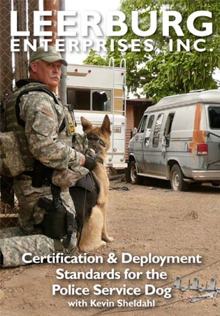 Certification and Deployment Standards for the Police Service Dog w/ Kevin Sheldahl Cover Art