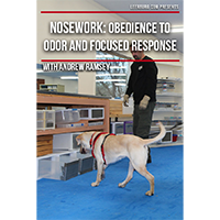 Image of Nosework: Obedience to Odor and Focused Response with Andrew Ramsey