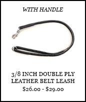 3/8 inch Double Ply Leather Belt Leash with Handle