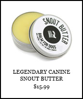 Legendary Canine Snout Butter