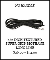 1/2 inch Textured Super Grip BioThane Long Line - No Handle