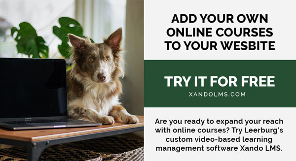 Add your own online courses to your website with Xando LMS, Leerburg's online software.