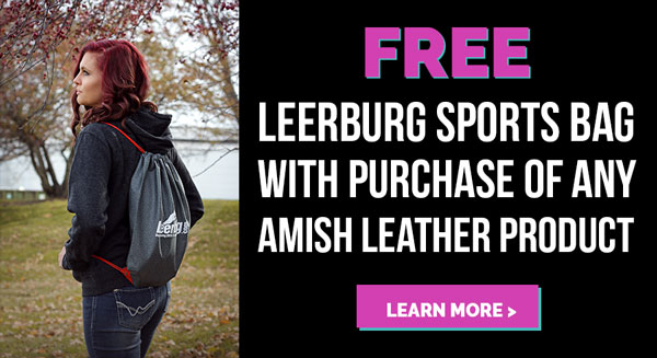 Free Leerburg sport bag with purchase of any Amish leather product.