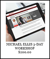 Michael Ellis 3-Day Workshop
