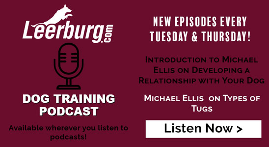 Leerburg Dog Training Podcast - New Episodes