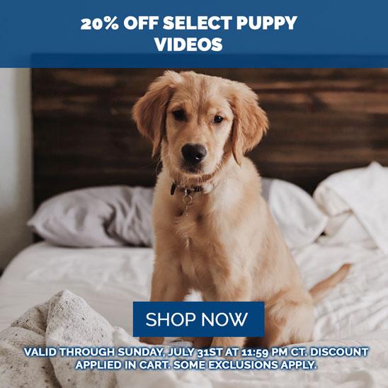 20% OFF on Select Puppy Training DVDs, streams, and Online Courses