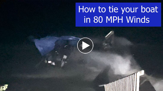 Video:How to Tie Out a Boat in 80MPH Winds