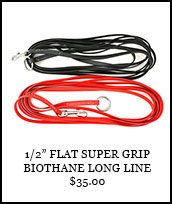 1/2in Flat Super Grip BioThane Long Line
