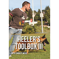 Heeler's Toolbox III with Forrest Micke