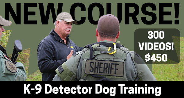 New course! K-9 Detection Basics for Public Safety, Security, and Search and Rescue