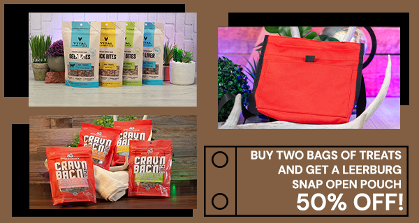 Buy 2 Bags of treats get Leerburg Snap Open Pouch 50% Off