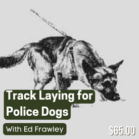 Track Laying for Police Dogs