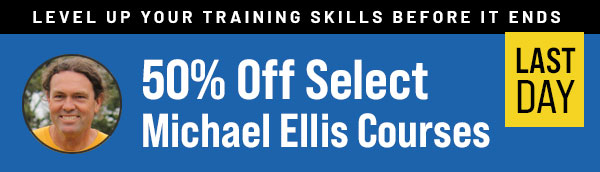 50% Off Select Michael Ellis Courses