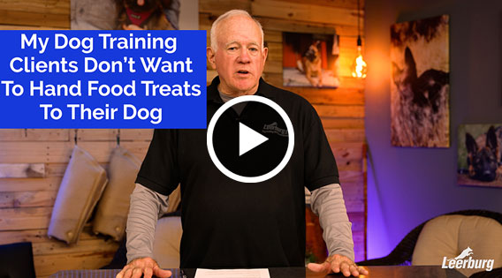 My Dog Training Clients Don't Want to Hand Food Treats to their Dog