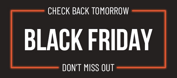 Check back tomorrow for Black Friday!