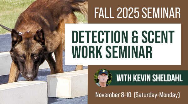 Detection and Scent Work Seminar Coming Soon
