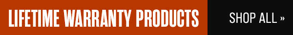 Lifetime Warranty Products