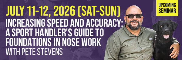 Pete Stevens Nose Work Seminar