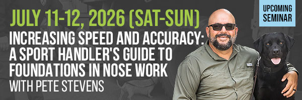 Pete Stevens Nose Work Seminar