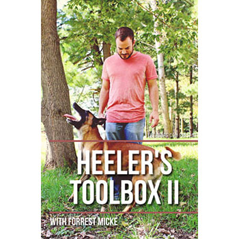 Heeler's Toolbox II with Forrest Micke