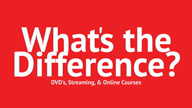 The Differences Between DVDs, Streaming Video, and Online Courses