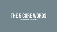 The 5 Core Words of Marker Training