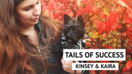 Tails of Success - Kinsey and Kaira