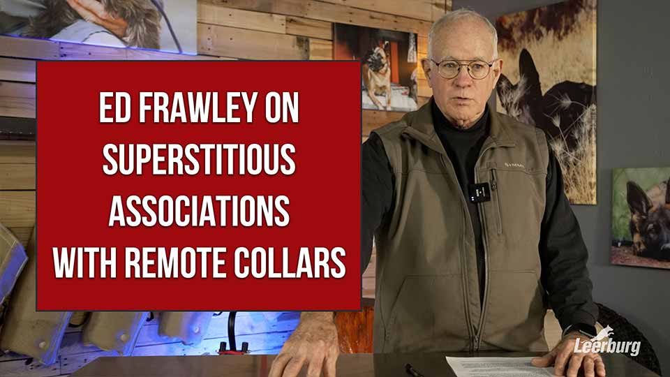 Ed Frawley on Superstitious Associations with Remote Collars