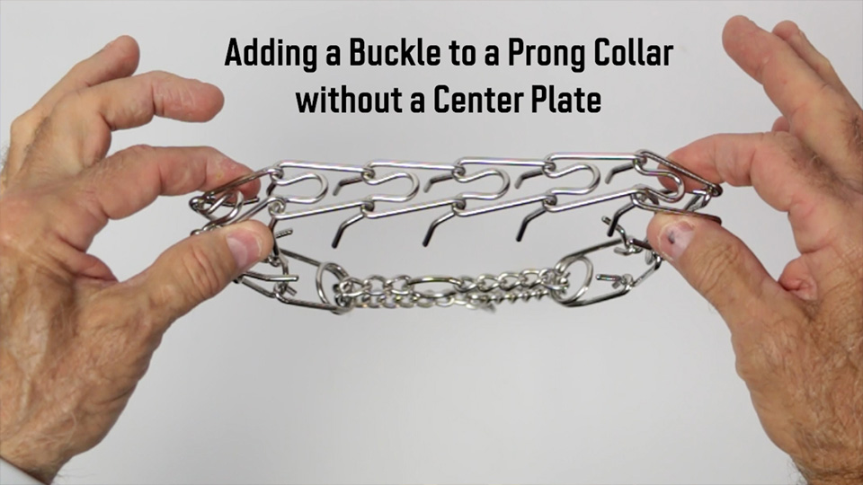 Adding a Buckle to a Prong Collar without a Center Plate