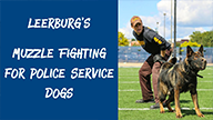 Trailer: Muzzle Fighting for Police Service Dogs