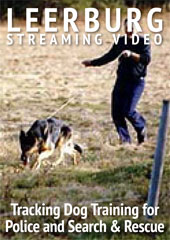 Tracking Dog Training for Police and Search & Rescue 
