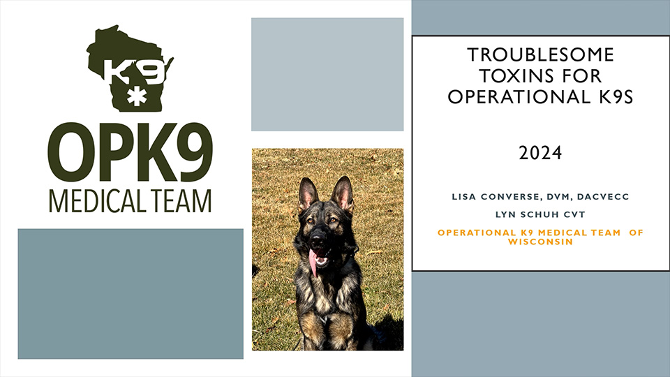 Troublesome Toxins for Operational K9s-2024