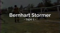 Bernhart Stormer Tape 1