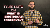 Tyler Muto on What is Emotional Threshold? 
