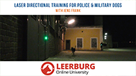 New Leerburg Course! Laser Directional Training for Police and Military K9s