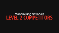 Level 2 - Mondio Ring National Championships
