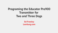 Part 4 – Tutorial on Educator Pro900