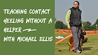 Michael Ellis on Teaching Contact Heeling without a Helper 